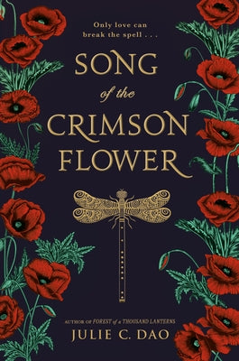 Song of the Crimson Flower by Dao, Julie C.