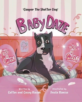 Baby Daze: Cooper The Shelter Dog by Mason, Colton K.