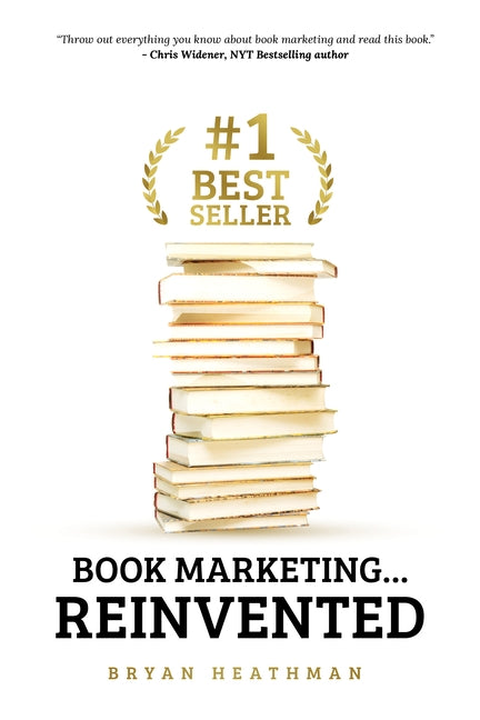 #1 Best Seller: Book Marketing...Reinvented by Heathman, Bryan
