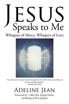 Jesus Speaks to Me: Whispers of Mercy, Whispers of Love by Harris, Joseph