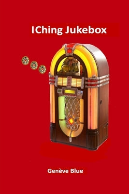 I Ching Jukebox by Blue, Genève