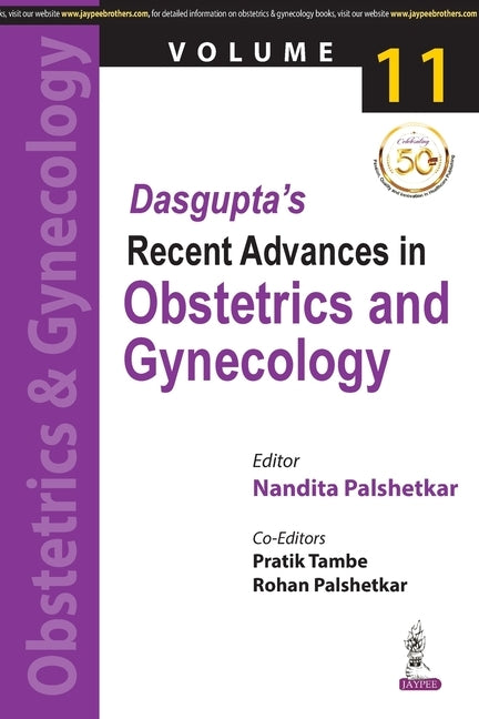 Dasgupta's Recent Advances in Obstetrics and Gynecology (Volume 11) by Palshetkar, Nandita