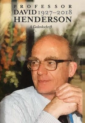 Professor David Henderson: A Gedenkschrift by Peiser, Benny