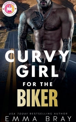 Curvy Girl for the Biker by Bray, Emma