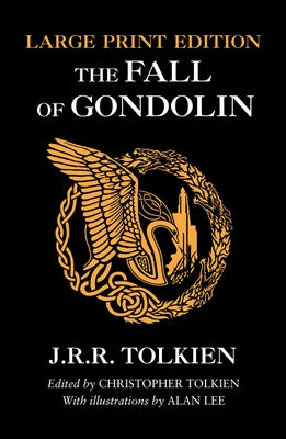 The Fall of Gondolin by Tolkien, J. R. R.
