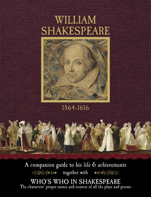 William Shakespeare 1564-1616: A Companion Guide to His Life & Achievements by Davies, Gill