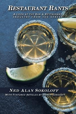 Restaurant Rants by Sokoloff, Ned Alan