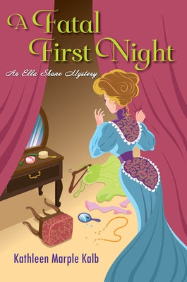 A Fatal First Night by Marple Kalb, Kathleen