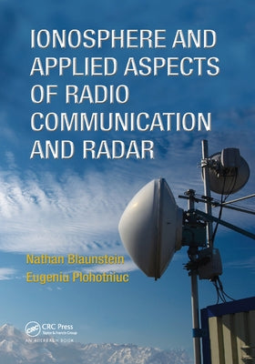 Ionosphere and Applied Aspects of Radio Communication and Radar by Blaunstein, Nathan