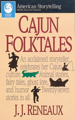 Cajun Folktales by Reneaux, J. J.