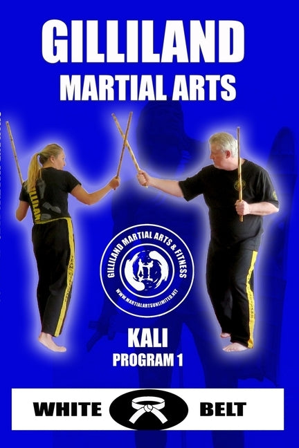 Kali Program 1: Basic Level 1 by Gilliland, Keith