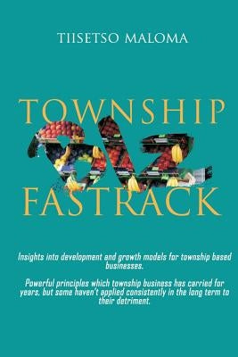 Township Biz Fastrack by Maloma, Tiisetso
