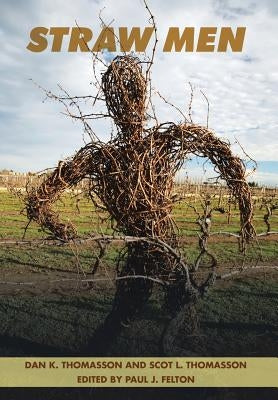 Straw Men by Thomasson, Dan K.