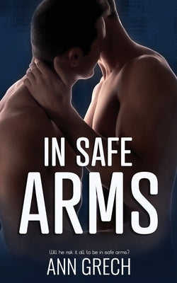 In Safe Arms by Grech, Ann