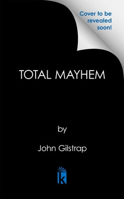Total Mayhem by Gilstrap, John