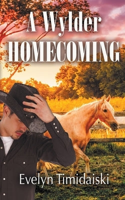 A Wylder Homecoming by Timidaiski, Evelyn
