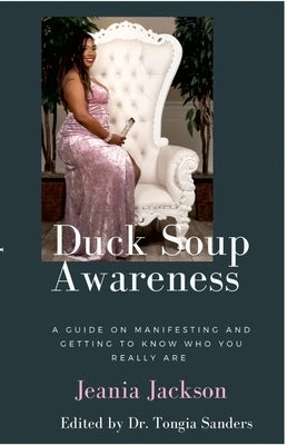 Duck Soup Awareness by Jackson, Jeania