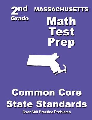 Massachusetts 2nd Grade Math Test Prep: Common Core State Standards by Treasures, Teachers'