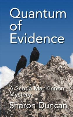 Quantum of Evidence by Duncan, Sharon