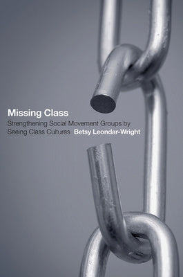 Missing Class by Leondar-Wright, Betsy