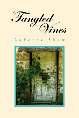 Tangled Vines by Shaw, LaVerne