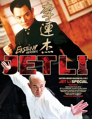 Eastern Heroes - Once Upon a Time in Eastern Heroes Jet Li Special by Baker, Ricky