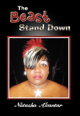 The Beast Stand Down by Alcantar, Natasha