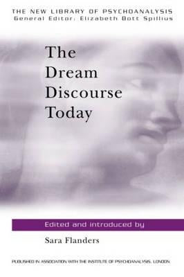 The Dream Discourse Today by Flanders, Sara