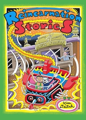Reincarnation Stories by Deitch, Kim