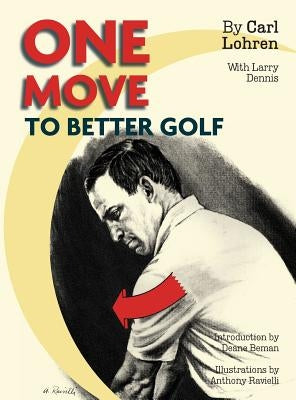 One Move to Better Golf (Signet) by Lohren, Carl