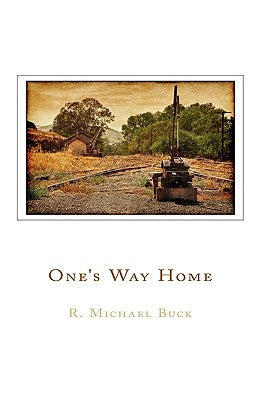 One's Way Home by Buck, R. Michael