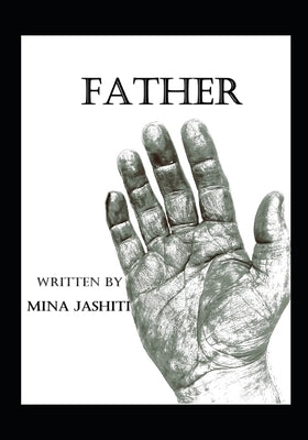 Father by Jashiti, Mina