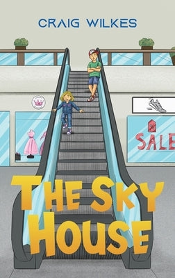 The Sky House by Wilkes, Craig