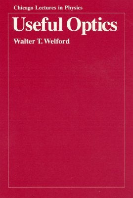 Useful Optics by Welford, Walter T.