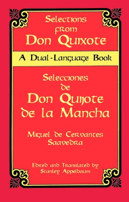 Selections from Don Quixote: A Dual-Language Book by Cervantes [Saavedra], Miguel De