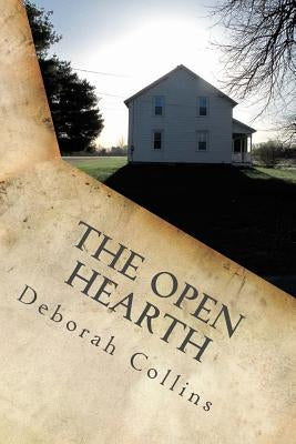 The Open Hearth by Collins, Deborah
