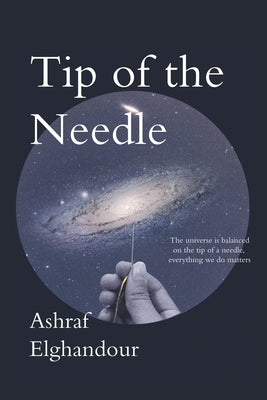 Tip of the Needle by Elghandour, Ashraf