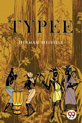 Typee by Melville, Herman