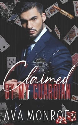 Claimed By My Guardian: (Alternative Cover) by Monroe, Ava