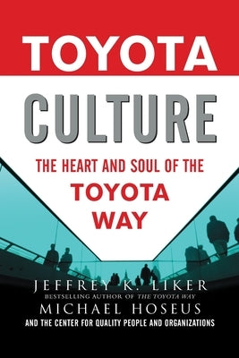 Toyota Culture (Pb) by Liker, Jeffrey K.