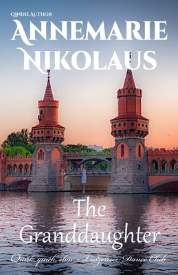 The Granddaughter by Nikolaus, Annemarie