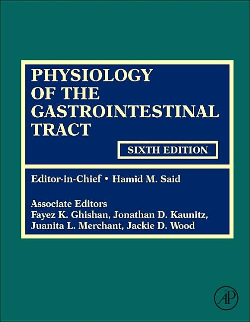 Physiology of the Gastrointestinal Tract by Said, Hamid M.