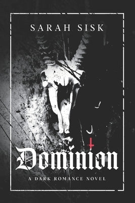 Dominion: Dark Edition by Sisk, Sarah