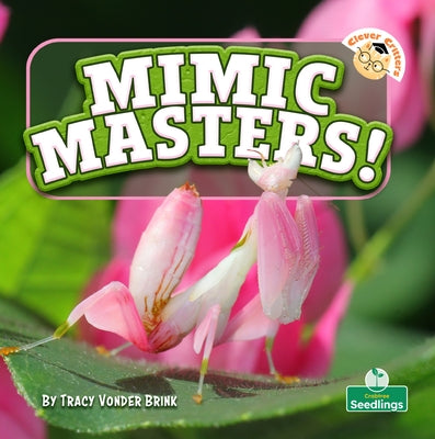 Mimic Masters! by Brink, Tracy Vonder