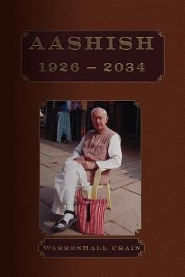 Aashish 1926-2034 by Crain, Warrenhall
