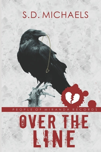 Over the Line by Michaels, S. D.
