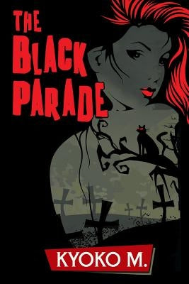 The Black Parade by M, Kyoko