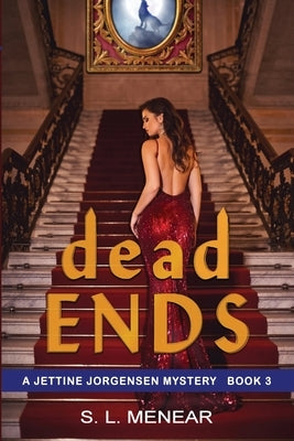 Dead Ends by Menear, S. L.
