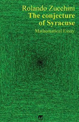 The conjecture of Syracuse by Zucchini, Rolando