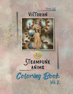 Anime Art Victorian Steampunk Anime Coloring Book Vol. 2 by Reads, Claire